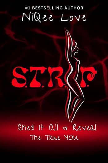 S.T.R.I.P.: Shed It All & Reveal the True You (Paperback)